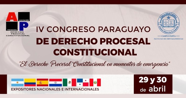29 Y 30 DE ABRIL: IV CONGRESO PARAGUAYO DE DERECHO PROCESAL CONSTITUCIONAL