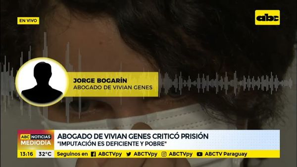 Abogado de Vivian Genes criticó prisión - ABC Noticias Central - ABC Color