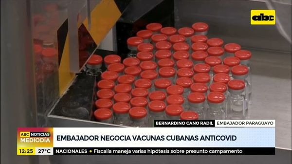 Embajador negocia vacunas Cubanas anti Covid - ABC Noticias Mediodía - ABC Color