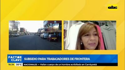 Subsidio para trabajadores de frontera - Factor Clave - ABC Color