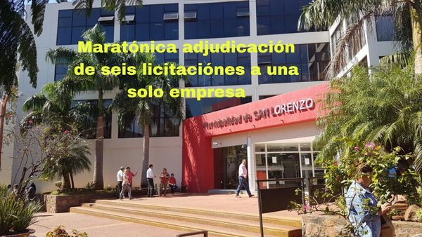 Maratónica adjudicación de seis licitaciones a una sola empresa en un solo día » San Lorenzo PY