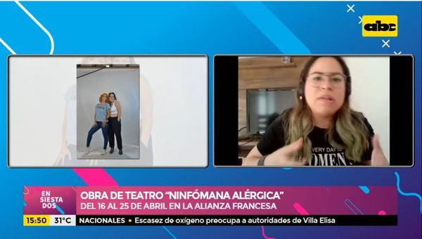 Obra de teatro “Ninfómana Alérgica” - Ensiestados - ABC Color