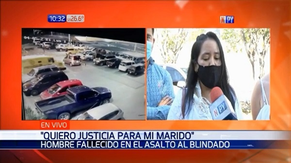 Esposa de hombre fallecido tras asalto a blindado exige justicia