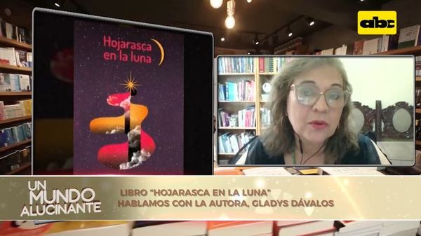 Libro “Hojarasca en la luna” - Un Mundo Alucinante - ABC Color
