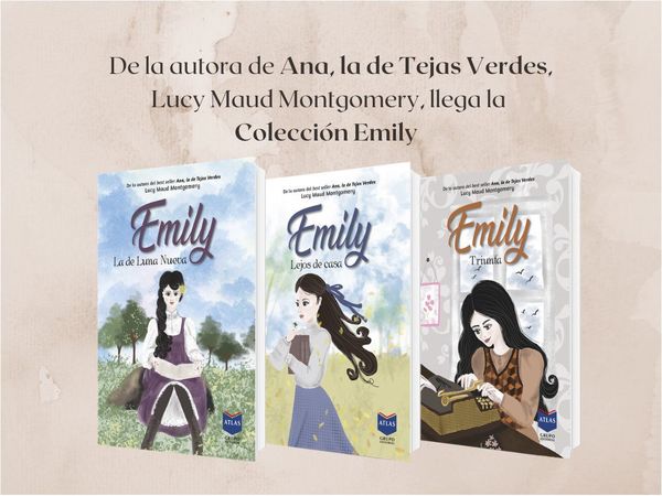 De la autora de Ana, la de Tejas Verdes, llega la Colección Emily