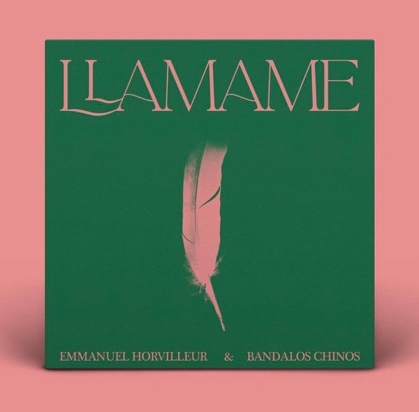 Emmanuel Horvilleur y Bandalos Chinos: nueva versión de “Llamame”