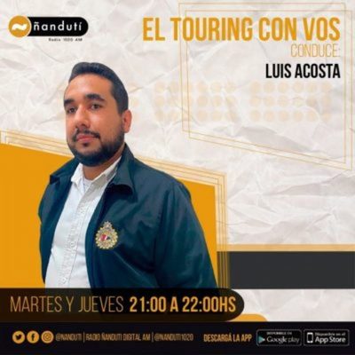 El Touring con Vos con Luis Acosta | Ñanduti