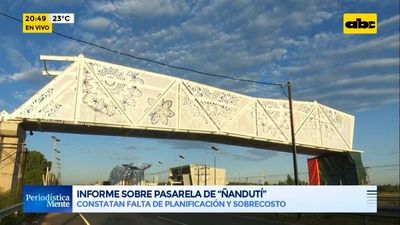 Constatan sobrecosto y falta de planificación en “pasarela de Ñanduti” - Periodísticamente - ABC Color