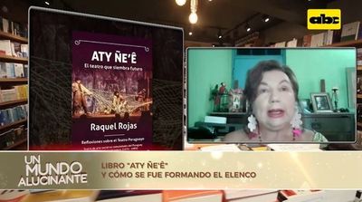 Libro “Aty Ñe’ê” - Un Mundo Alucinante - ABC Color