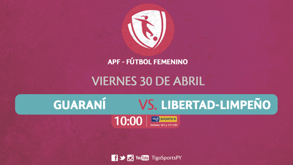 Guaraní y Libertad-Limpeño abren la temporada del fútbol femenino