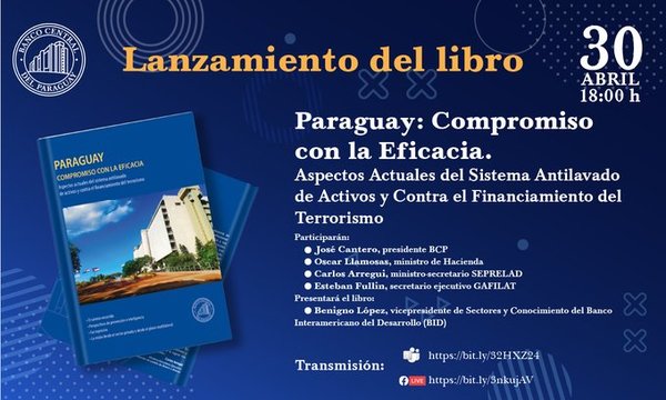 Lanzarán libro sobre el sistema antilavado de activos y contra el financiamiento del terrorismo en Paraguay | .::Agencia IP::.