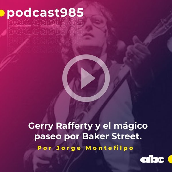 Parada 98: Gerry Rafferty y el mágico paseo por Baker Street - ABC FM 98.5 - ABC Color