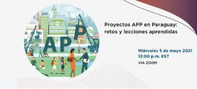 Conversarán sobre retos y lecciones aprendidas en proyectos APP en Paraguay | .::Agencia IP::.