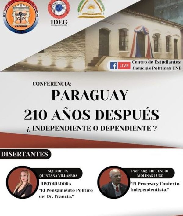 Realizarán conferencia «Paraguay 210 años después» ¿Independencia o Dependencia?