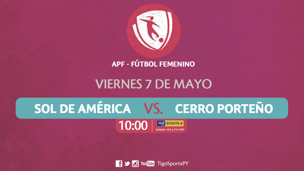 Sol de América y Cerro Porteño dan inicio a la segunda fecha