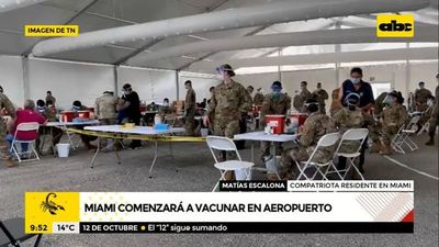 Vacunado, un compatriota relata su experiencia en la inmunización en Miami - A la gran 730 - ABC Color