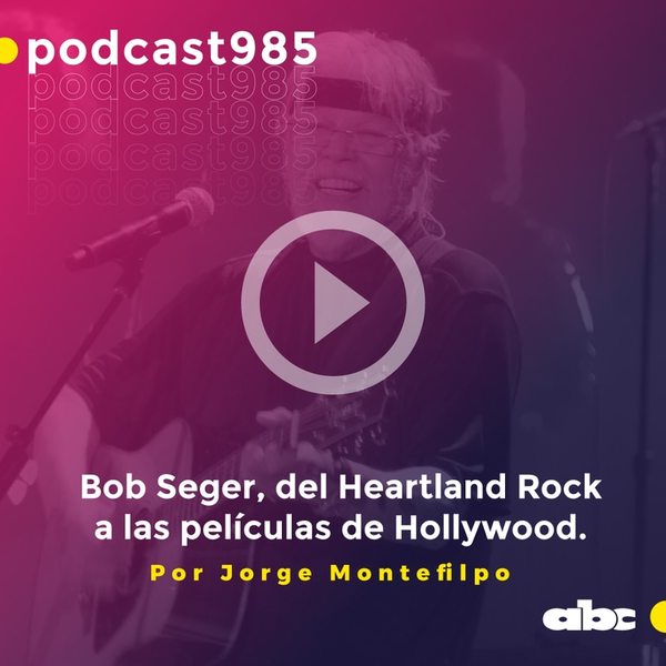 Parada 98: Bob Seger, del Heartland Rock a las películas de Hollywood - ABC FM 98.5 - ABC Color