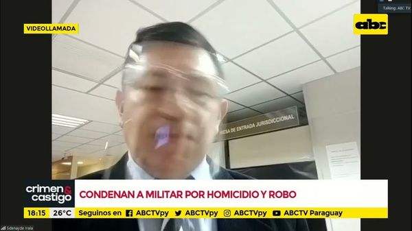 Condenan a militar por homicidio y robo - Crimen y castigo - ABC Color