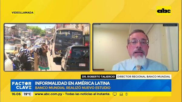 Nuevo estudio del Banco Mundial sobre la informalidad en América Latina - Factor Clave - ABC Color