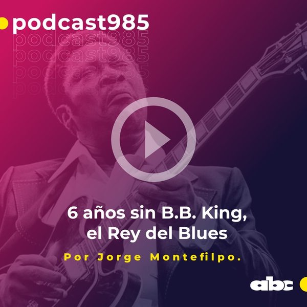 Parada 98: 6 años sin B.B. King, el Rey del Blues - ABC FM 98.5 - ABC Color