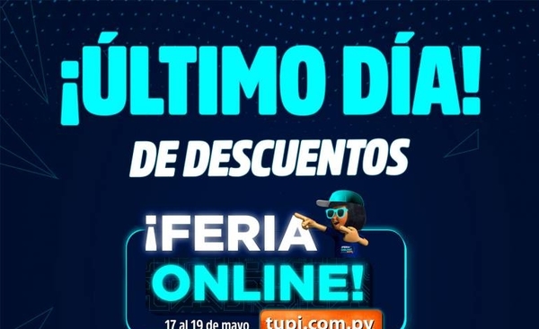 Diario HOY | Último día de la gran feria online de Tupi