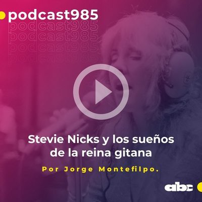 Parada 98: Stevie Nicks y los sueños de la reina gitana - ABC FM 98.5 - ABC Color