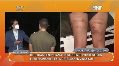 Reclutas denunciaron a sargento por agresión - SNT