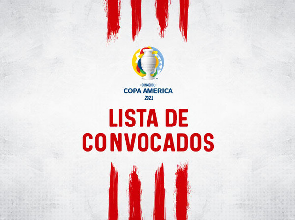 Los convocados para la Conmebol Copa América 2021 - APF