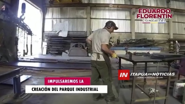 LOGRAR QUE PARQUE INDUSTRIAL SEA REALIDAD ES EL OBJETIVO PRINCIPAL DE LA LISTA 4 A OPCIÓN 1.