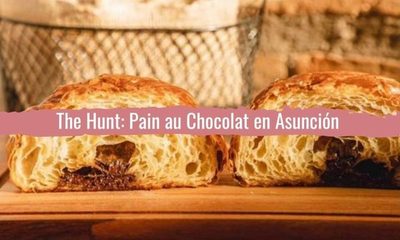 The Hunt: Pain au Chocolat en Asunción