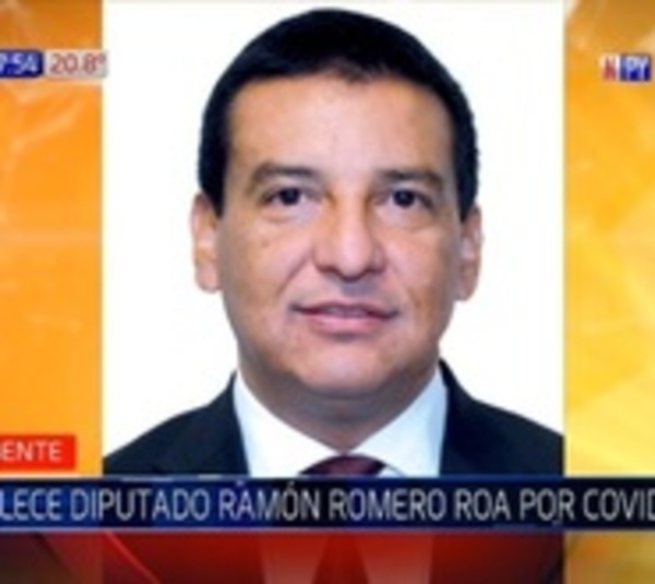 Covid-19 se cobra la vida del diputado Ramón Romero Roa - Paraguay.com