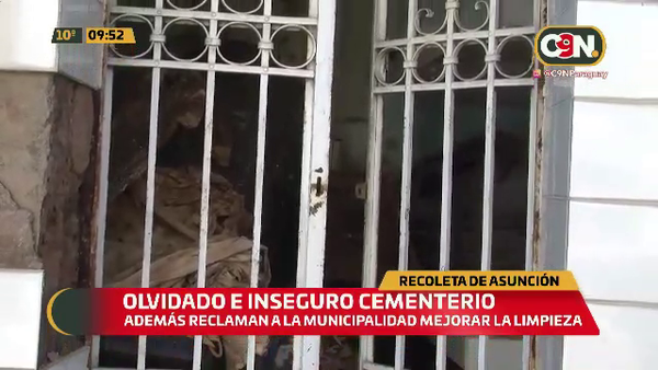 Recoleta de Asunción: Olvidado e inseguro cementerio - C9N