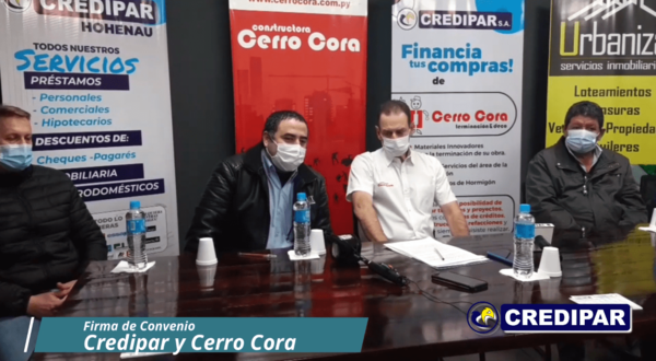 FIRMA DE CONVENIO ENTRE GRUPO CREDIPAR Y GRUPO CERRO CORA