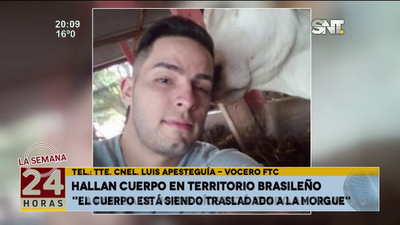 Hallan cuerpo en territorio brasileño. - SNT