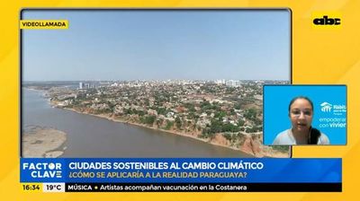 Ciudades sostenibles al cambio climático - Factor Clave - ABC Color