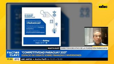 Foro económico: Competitividad Paraguay 2021 - Factor Clave - ABC Color