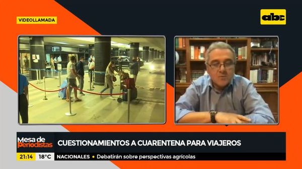Cuestionamientos a cuarentena para viajeros - Mesa de Periodistas - ABC Color