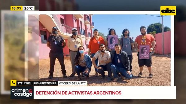 Demoran a activistas argentinos - Crimen y castigo - ABC Color