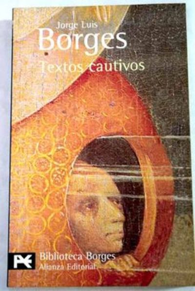 Textos cautivos, de Borges - El Trueno