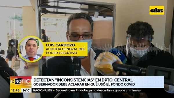 Detectan inconsistencias en uso de fondos covid en la Gobernación de Central - ABC Noticias - ABC Color