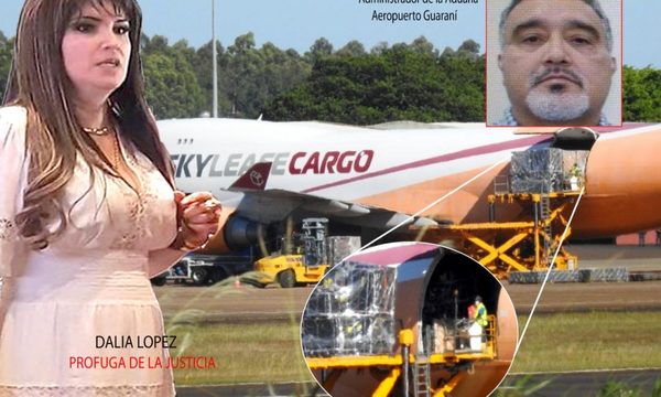 Dalia López estaría operando a través del Aeropuerto Guaraní en complicidad del administrador de Aduana – Diario TNPRESS