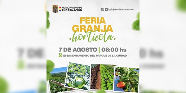 FERIA GRANJA HORTÍCOLA BUSCA IMPULSAR LAS VENTAS DE LOS PRODUCTORES
