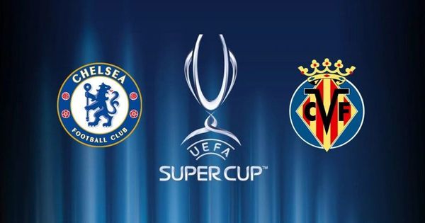 Chelsea-Villarreal, por la Supercopa de Europa