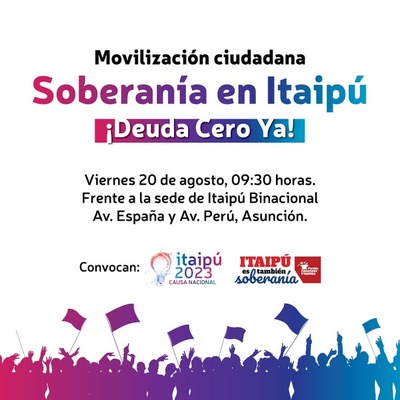 Convocan a ciudadanía a las calles para exigir soberanía en Itaipú | El Independiente