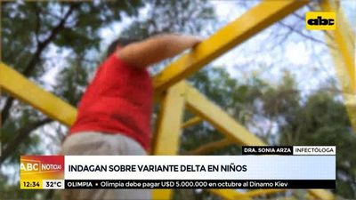 Indagan sobre variante delta en niños - ABC Noticias - ABC Color
