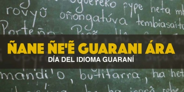 Paraguay conmemora el Día del Idioma Guaraní: 25 jasypoapy – Guaraní Ñe´ẽ Ára