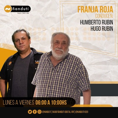 Franja Roja con Humberto y Hugo Rubin | Ñanduti