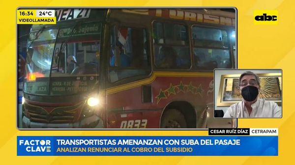 Transportistas amenazan con suba del pasaje - Factor Clave - ABC Color