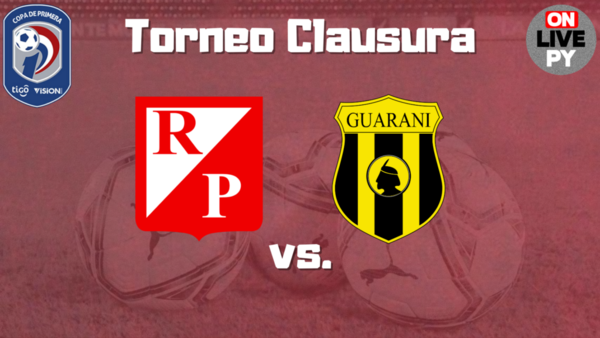 River Plate intentará frenar a Guaraní y darle alcance en la cima | OnLivePy