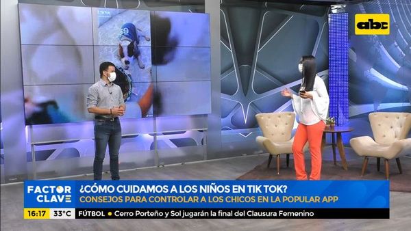 ¿Cómo cuidar a los niños en Tik Tok? - Factor Clave - ABC Color
